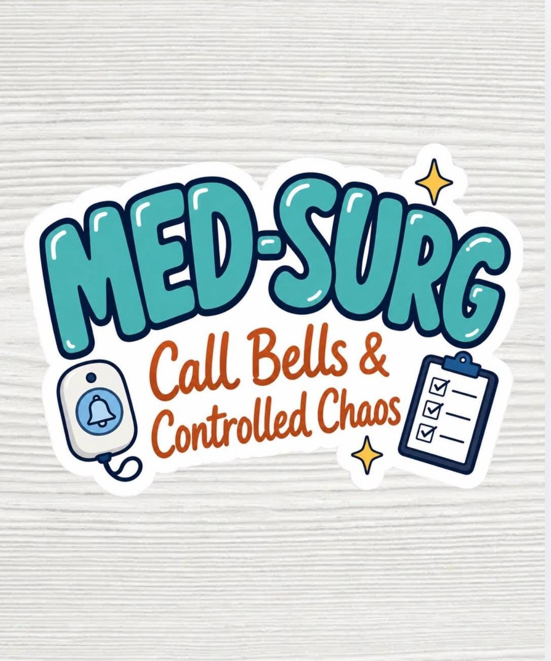Med Surg Nurse Sticker | Call Bells and Controlled Chaos | Funny Medical Surgical Nurse Gift | Waterproof 2x2 Vinyl Decal