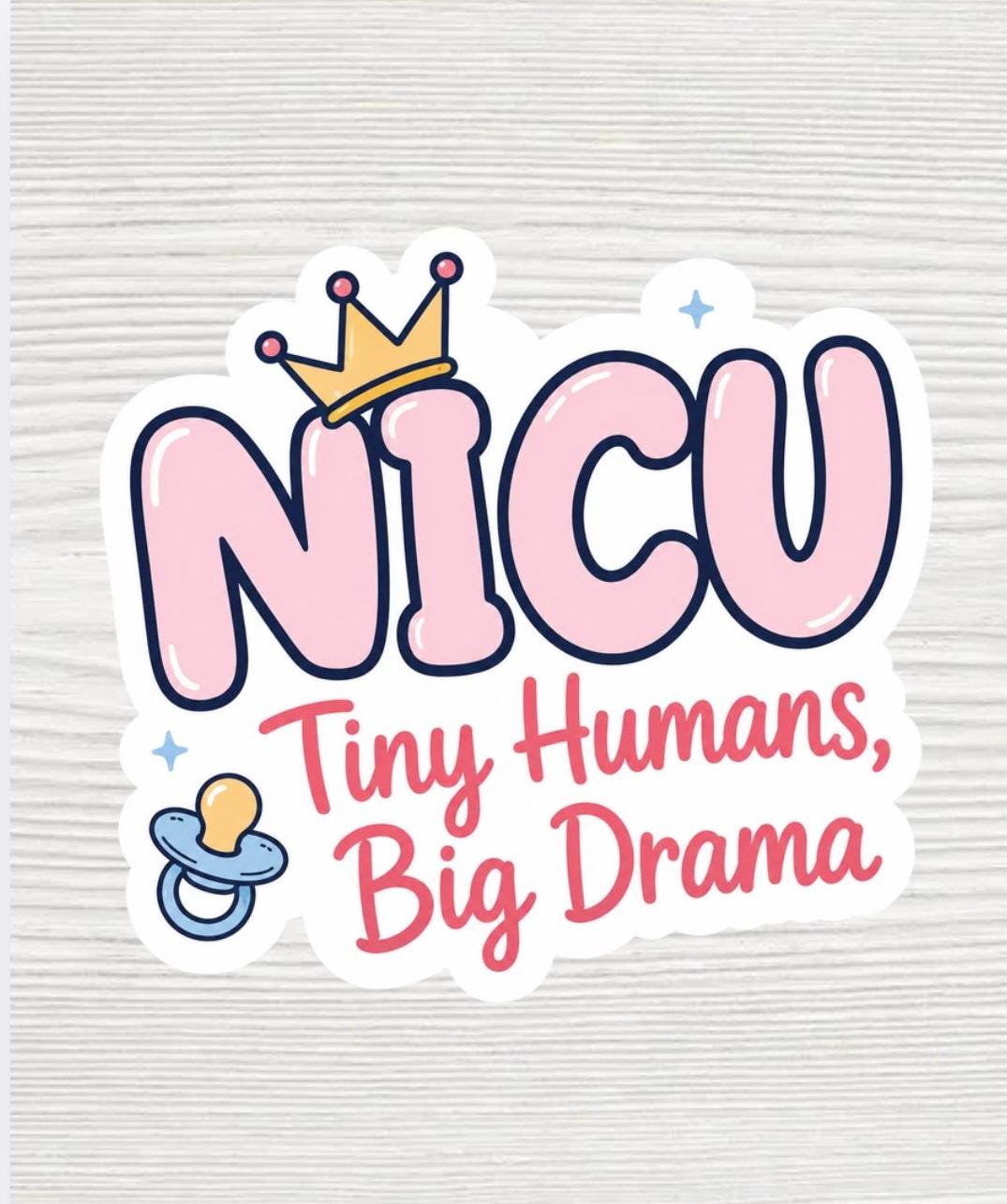 NICU Nurse Sticker | Tiny Humans Big Drama | Neonatal Nurse Gift | Funny Nursing Sticker | Waterproof 2x2 Vinyl Decal
