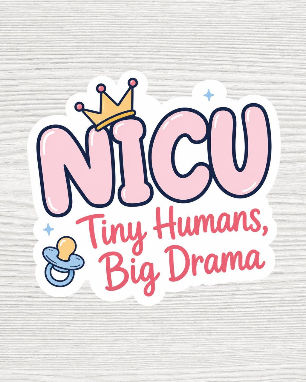 NICU Nurse Sticker | Tiny Humans Big Drama | Neonatal Nurse Gift | Funny Nursing Sticker | Waterproof 2x2 Vinyl Decal