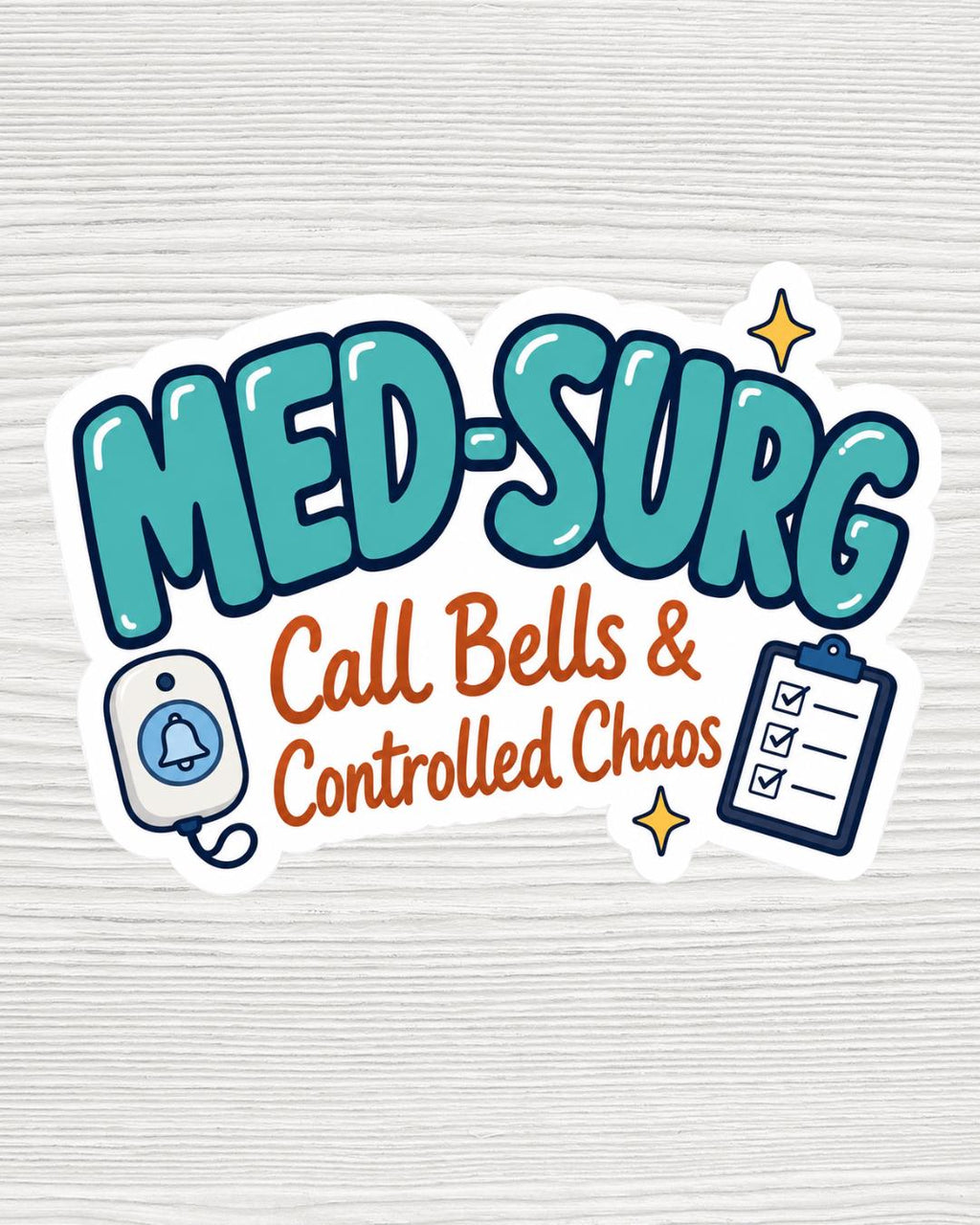Med Surg Nurse Sticker | Call Bells and Controlled Chaos | Funny Medical Surgical Nurse Gift | Waterproof 2x2 Vinyl Decal