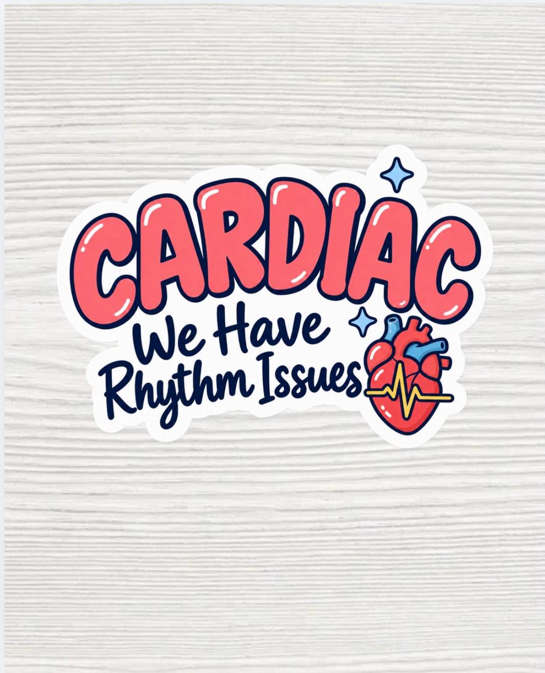 Cardiac Nurse Sticker | We Have Rhythm Issues | Funny Cardiology Nurse Gift | Waterproof 2x2 Vinyl Decal | Heart Nurse Sticker